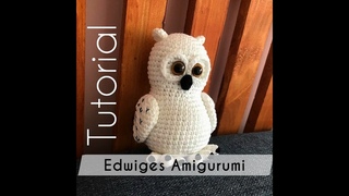 Edwiges Amigurumi | PASSO A PASSO