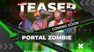Portal Zombie  новая VR игра собственной разработки | Teaser Trailer