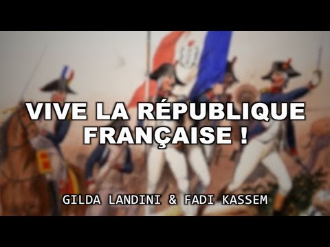 Vive la re publique franc aise Gilda Landini et Fadi