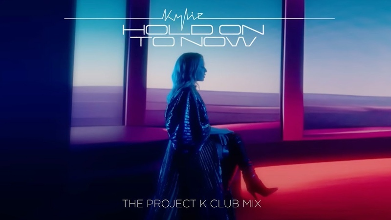 Kylie Minogue Hold On To Now ( Project K Club