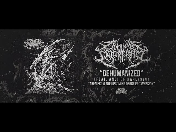 DOMINANT INHUMANITY DEHUMANIZED ( FEAT. ANDI OF HARLEKIN) SINGLE (2021) SW