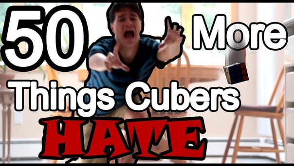 50 More Things Cubers Hate ( Part