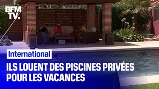 Ils louent des piscines  des particuliers pour les vacances