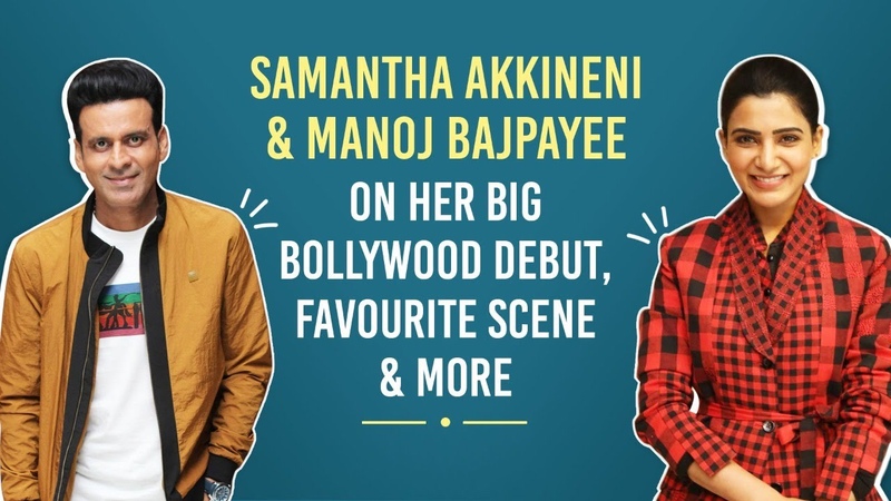 Samantha Akkineni Manoj Bajpayee on BIG Bollywood film offers, The Family Man 2