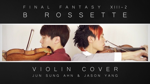 Final Fantasy XIII 2 ( Noels Theme) B Rossette Violin Cover Jun Sung Ahn X Jason
