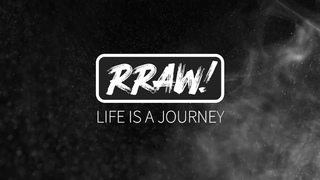 RRAW! - Life Is A Journey (Album Teaser)