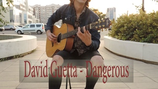 David Guetta - Dangerous ft Sam Martin ( fingerstyle) acoustic cover