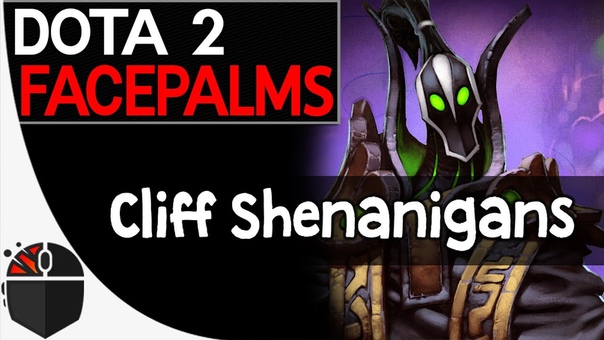 Dota 2 Facepalms Cliff Shenanigans Dota 2 Facepalms Cliff