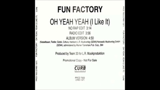 Fun Factory - Oh Yeah Yeah I Like It (No Rap Edit)
