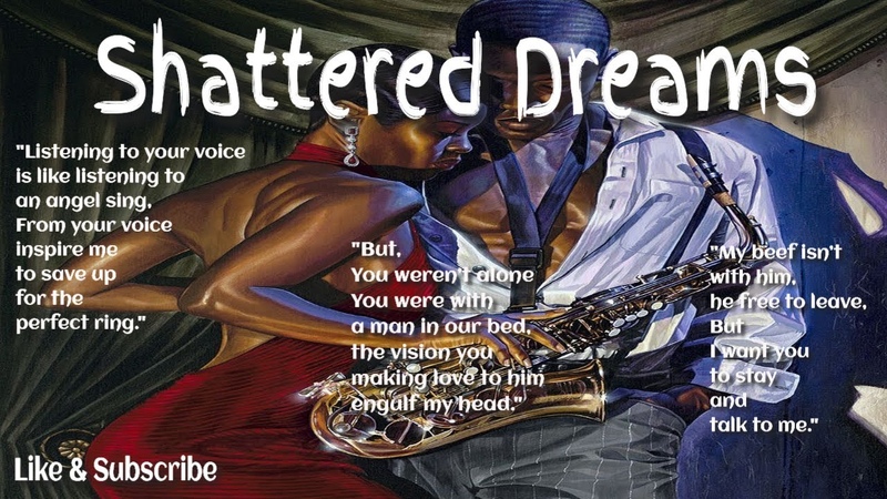 Can infidelity shatter your dreams , spokenword, romantic, love, infidelity,