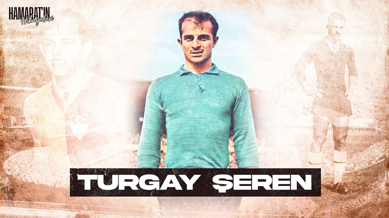 BERLİ N PANTERİ, Galatasarayın Efsane Kalecisi Turgay Şeren, Hamaratın