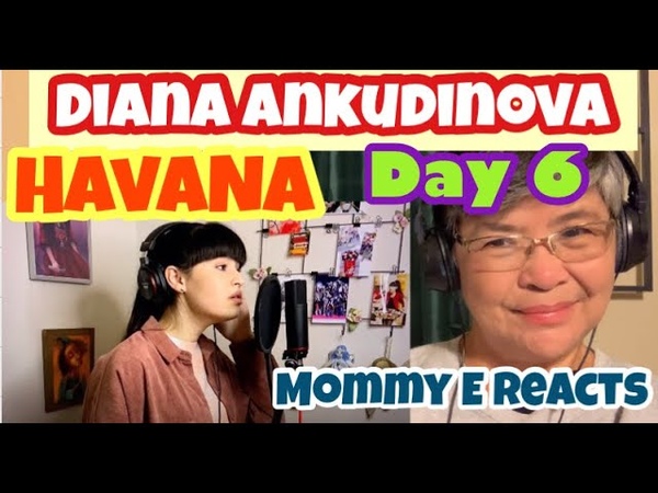 Diana Ankudinova Диана Анкудинова Havana Клип ( Day 6 of Tribute to Diana), , Mommy E