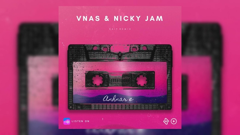 VNAS Nicky Jam Anhnar E (𝘬𝘢𝘪𝘧