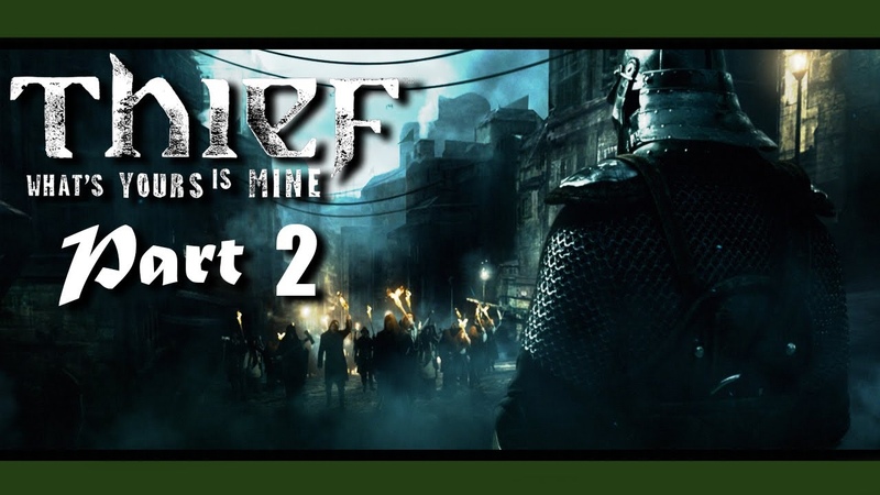 Thief, CITY IN , Part 2 ( Chapter 1), Gameplay Playthrough, w