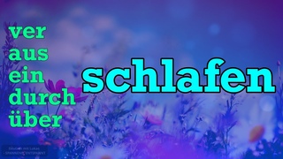 Kombinationen mit dem Verb schlafen | Erweitere deinen Wortschatz!