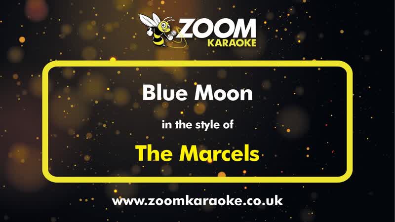 The Marcels Blue Moon Karaoke Version from Zoom