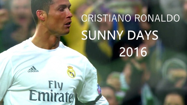 Cristiano Ronaldo Sunny Days 2016