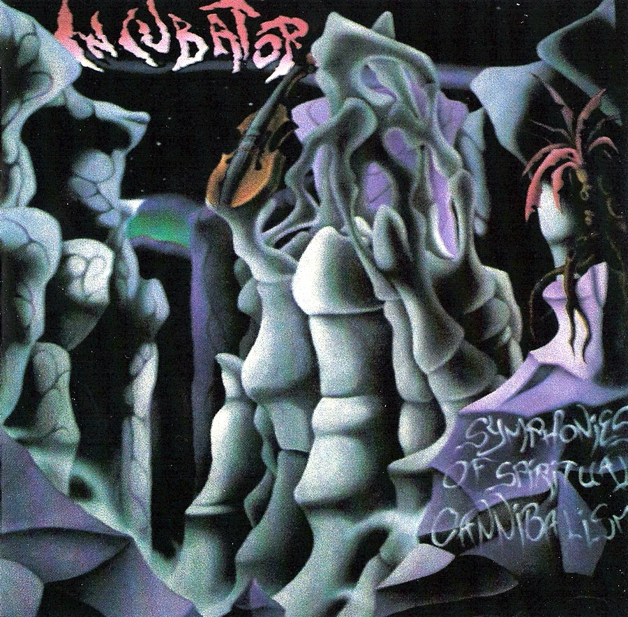 Incubator - Symphonies of Spiritual Cannibalism