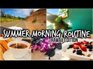 My Summer Morning Routine // Hawaii Edition