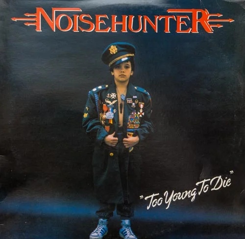NOISEHUNTER - TOO YOUNG TO DIE