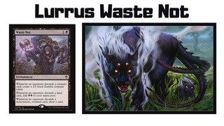 [Modern Leagues] Lurrus Waste Not!?
