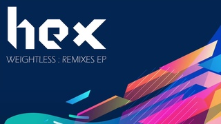 Hex - Weightless (Mark Kloud Remix) Premiere