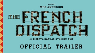 THE FRENCH DISPATCH | Official Trailer