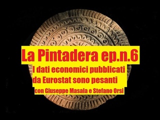 La Pintadera ep. n. 6 I dati economici di Eurostat e della Banca d'Italia per il semestre 2022