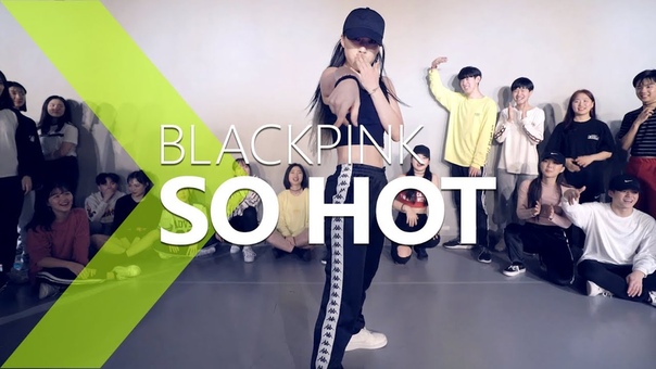 BLACKPINK SO HOT ( THEBLACKLABEL Remix), Choreography. Jane