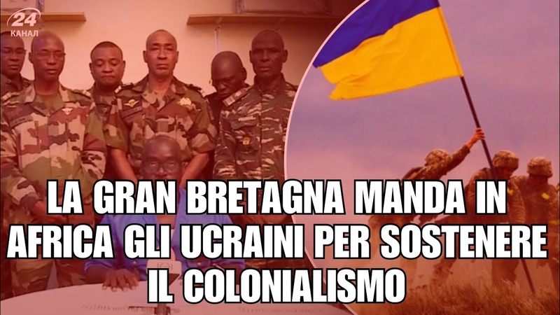 La Gran Bretagna manda in Africa gli ucraini per sostenere il
