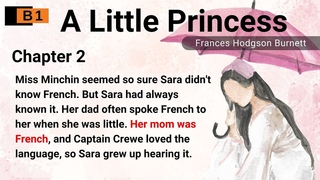 Learn English Through StoryLevel 3A Little Princess Chapter 2B1Graded Reader