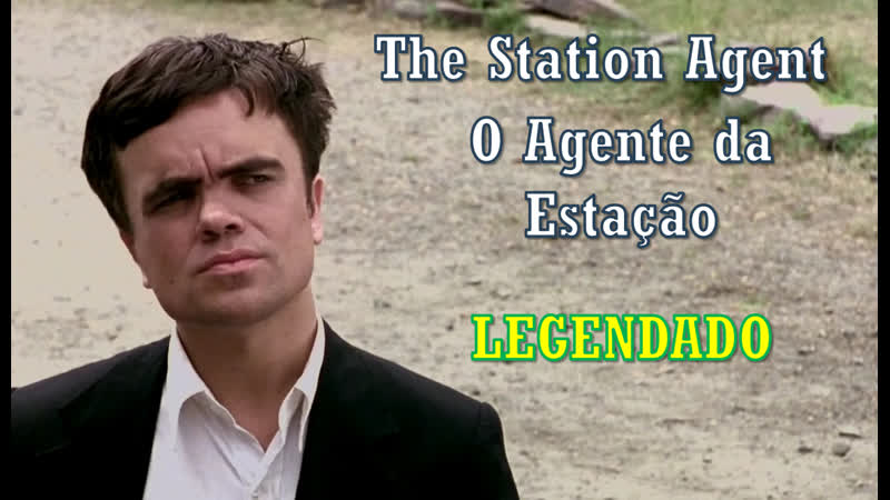 The Station Agent ou O Agente da Estação (2003) de Tom Mc Carthy