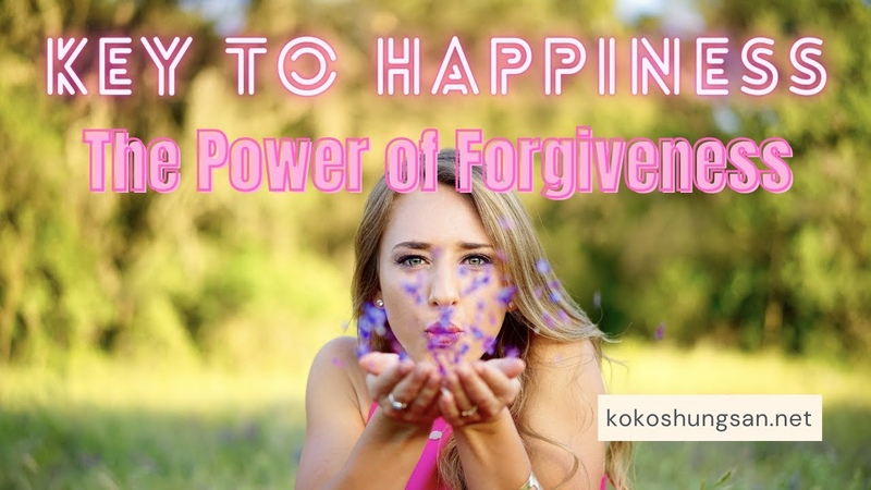 Key To Happiness, The Power of Forgiveness and How it Can Benefit