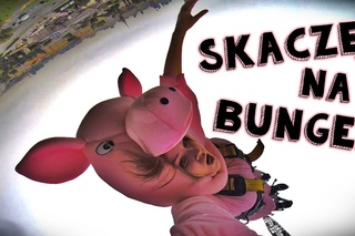 SKOK NA BUNGEE W STROJU ŚWINI !