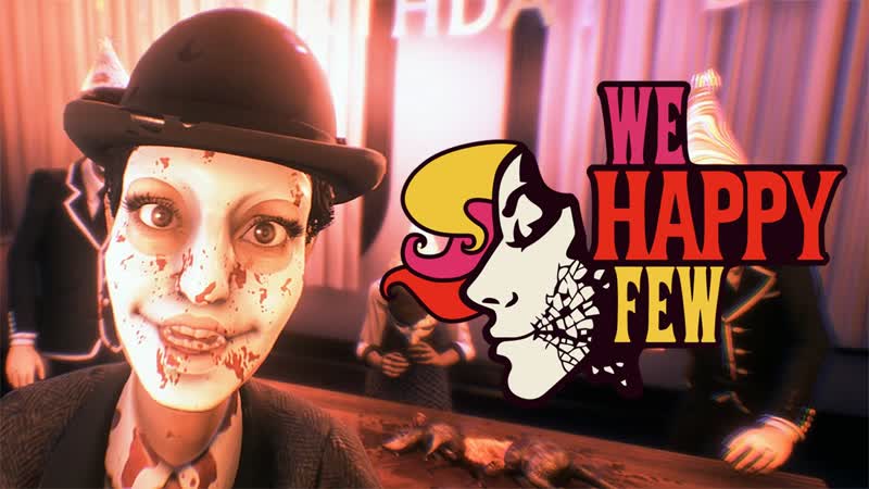А ТЫ ПРИНЯЛ РАДОСТИН We Happy Few,