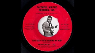 Monopoly Ltd. - Love Child You’re Blowing My Mind [Faithful Virtue] 1970 Psych Sweet Soul 45